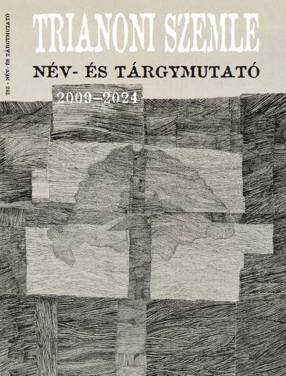 Trianoni Szemle Név - és tárgymutató 2024 / 4